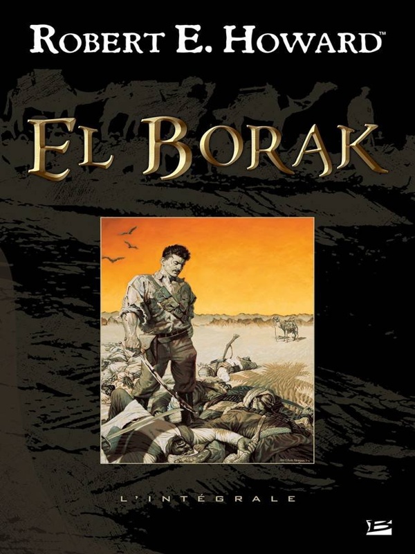 Bragelonne - El Borak - L'intgrale