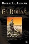 Bragelonne - El Borak - L'intégrale